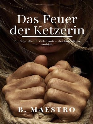 cover image of Das Feuer der Ketzerin